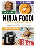 Ninja Foodi Deluxe Cookbook: +88 Delicious Recipes for Pressure Cooker, Air Fryer, Dehydration, Yoghurt, Meal Plans And Much More!