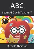ABC: Learn ABC with Teacher T