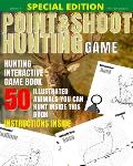 Point and shoot hunting game: Interactive gamebook
