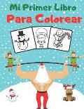 Mi Primer Libro Para Colorear: El gran libro de colorear de Navidad para ni?os - divertido regalo de Navidad para ni?os o regalo para ni?os peque?os