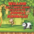 Willow Let's Meet Some Delightful Jungle Animals!: Personalized Kids Books with Name - Tropical Forest & Wilderness Animals for Children Ages 1-3