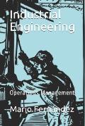 Industrial Engineering: Operations Management