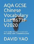AQA GCSE Chinese Vocabulary List 8673F V2020: LIFE SAVING Reference to Success in the Coming Exams (Fundamental Level)