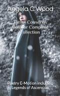 Tatum Conservis Bellator Complete collection: Poetry E-Motion including Legends of Ascension