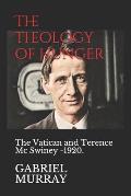 The Theology of Hunger: The Vatican and Terence Mc Swiney -1920.