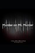 Murder on Mt. Murder: A B-Squad Murder Mystery Parody