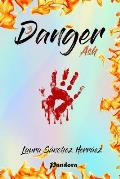 Danger 3: Ash