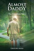 Almost Daddy: The Forgotten Story