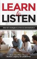 Learn to Listen: Idea-rich strategies to enhance communication