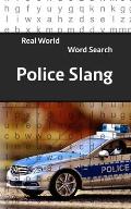 Real World Word Search: Police Slang