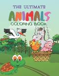 The Ultimate Animals Coloring Book: Amazing & Fun Animals Coloring Pages for Toddlers, Ages 3-8, 100 Educational Pages for Kids to Color & Learn