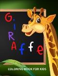 Giraffe Coloring Book for Kids: Funny Coloring Book for Kids, Toddlers and Preschoolers