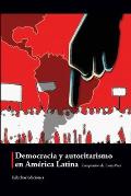 Democracia y autoritarismo en Am?rica Latina