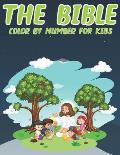 The Bible Color By Number For Kids: Great Gift Idea For Christians Kids Help Learn About the Bible and Jesus Christ (volume 3)