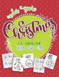 Color Your Christmas 3 In 1 Coloring Book: Color, Cut and Give! The Perfect Personalized Holiday or Christmas Cards for The People You Love! Includes