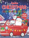 Jumbo Christmas Coloring Book for Kids - SPECIAL EDITION: Special Edition Christmas Coloring and Activity Book! Get in the spirit of the Holiday Seaso