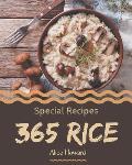 365 Special Rice Recipes: More Than a Rice Cookbook