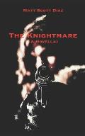 The Knightmare: (A Novella)