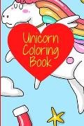 Unicorn Coloring Book: For Lovers of Unicorns