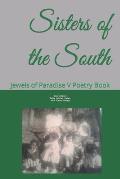 Sisters of the South: Jewels of Paradise V Poetry Book