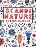 Scandi Nature Coloring Book: Simple, Natural, Stress less and Relaxing Coloring For Kids & Adults With Short Inspirational Quotes and Unique Scandi