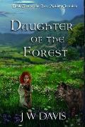 Daughter of the Forest: Book Two of The Bow Maiden Chronicles