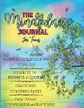 The Mindfulness Journal For Teens: 10 Minutes to Reflect on Your Day, to Write in Prompts & Quotes, Gratitude Coloring Pages, Practising Mindfulness &