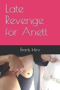 Late Revenge for Anett