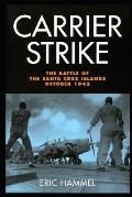 Carrier Strike: The Battle of the Santa Cruz Islands, October 1942