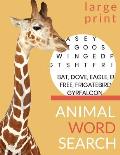 Animal Word Search. Large Print: Unwinding book With 1200 animals, birds, fish, reptiles, dinosaurs, sharks & others. Great as a gift for your son or