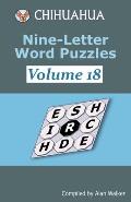 Chihuahua Nine-Letter Word Puzzles Volume 18