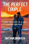 The Perfect Couple: Learn the secret of a long lasting marriage