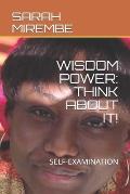 Wisdom Power: Think about It!: Self-Examination