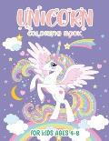 Unicorn Coloring Book For Kids Ages 4-8: Unicorn Books for Girls
