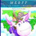 Merff: The Great Treasure of Mother Earth