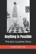 Anything is Possible: The Jack Lalanne Story
