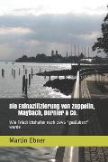 Die Entnazifizierung von Zeppelin, Maybach, Dornier & Co.: Wie Friedrichshafen nach 1945 ges?ubert wurde