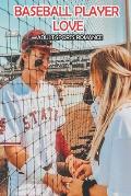 Baseball Player Love (Adult Sports Romance): Baseball Story
