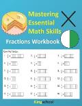 Mastering Essential Math Skills: Fractions Workbooks - KingSchool
