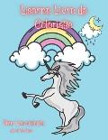 licorne Livre de Coloriage pour Les enfants de 4 ? 8 Ans: Un Livre de Coloriage Fantastique Avec des 40 licornes Magiques.
