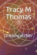 Dreamcatcher: A Morphean Chronicle