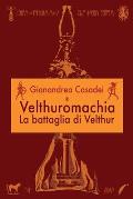 Velthuromachia: La battaglia di Velthur