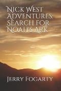 Nick West Adventures: Search for Noah's Ark