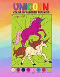 Unicorn Color by Number for Kids Ages 4-8: Really Relaxing Unicorn Activity Book Filled with Gorgeous Coloring Pages