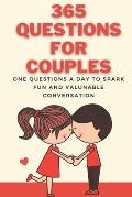 365 Questions for Couples: 365 Questions to Enjoy, Reflect, and Connect with Your Partner