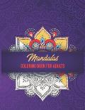 Mandalas Coloring Book For Adults: High Detailed, Easy Mandala Designs, Fun Coloring Books for Adults, Mindfulness Relaxation and Stress Relieving.