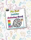 My Best Toddler Coloring Book: 8,5 x 11 117 White paper With coloring characters, animals...