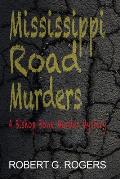 Mississippi Road Murders: (Bishop Bone Murder Mysteries Book 15)