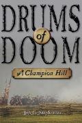 Drums of Doom: Battle of Champion Hill
