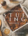 Sensational Stuffing Recipes: 40 Side Dishes for Seasonal Success!